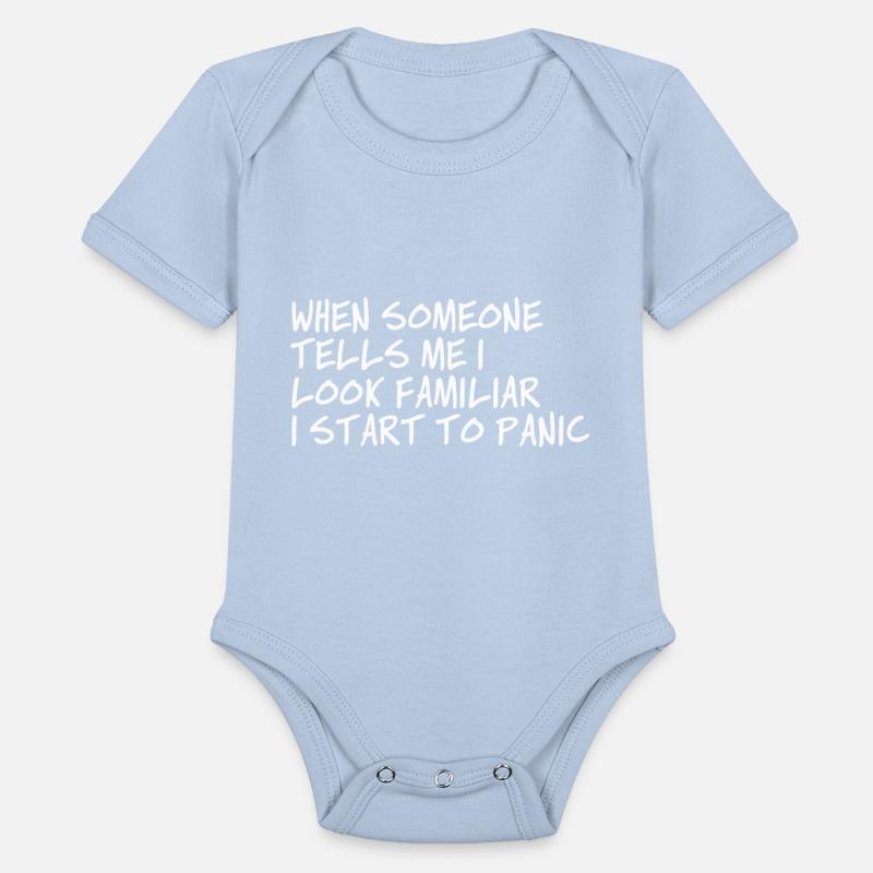 When Someone Tells Me I Look Familiar I Start