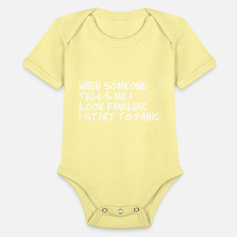 When Someone Tells Me I Look Familiar I Start