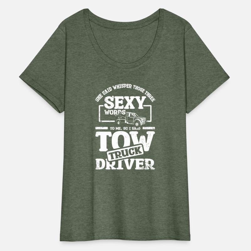 Whisper those three sexy words, tow truck driver