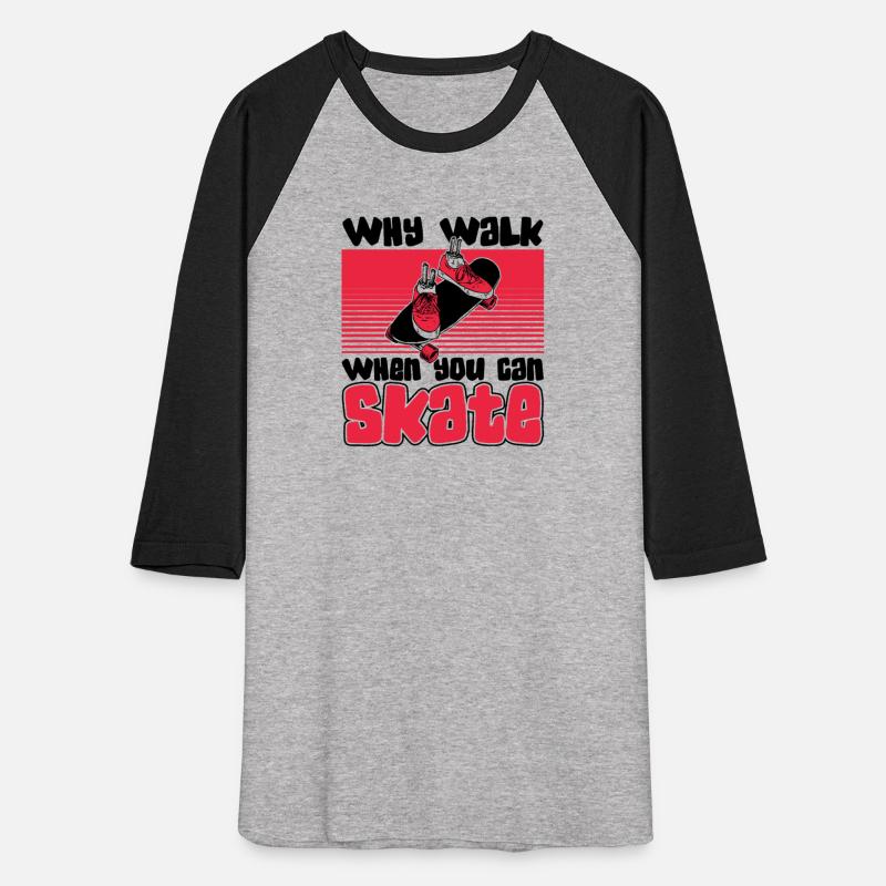 Why Walk When Can Skate Skaterboy Skateboardkid