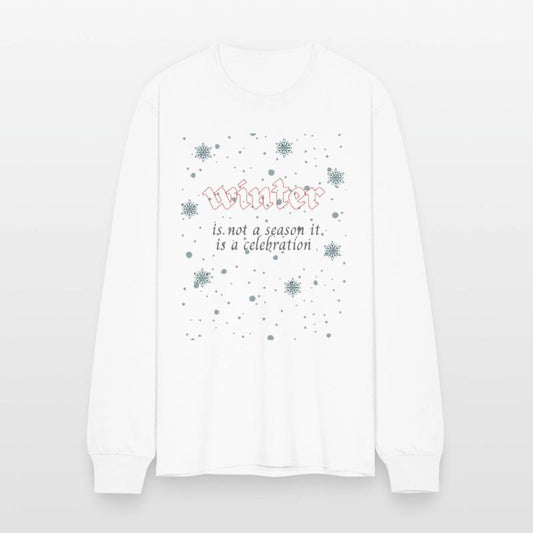 Winter is not a season it is a celebration