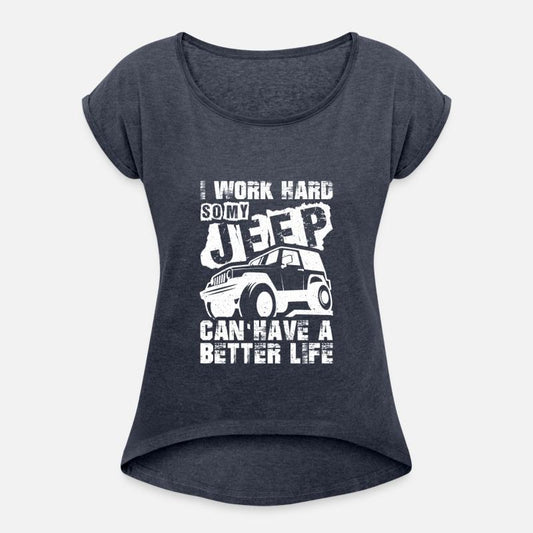 Work Hard So My Jeep Can Have A Better Life Car