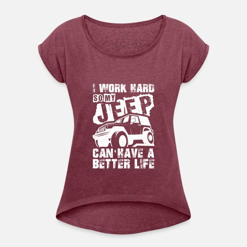 Work Hard So My Jeep Can Have A Better Life Car