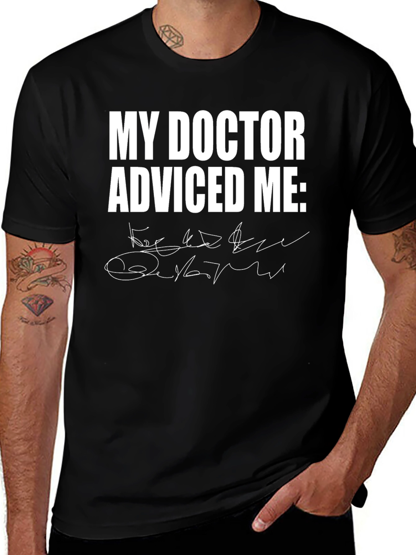 My Doctor Advised Me Black T-Shirt