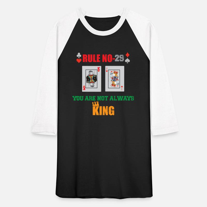 You Are Not Always King-Playing Card T-Shirt