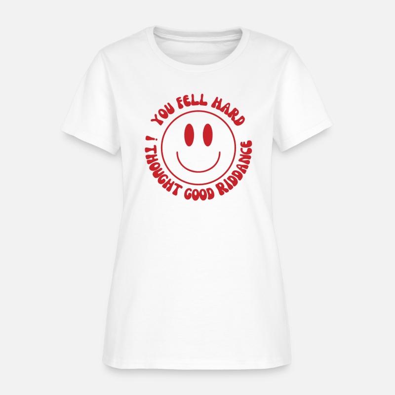 You Fell Hard I Thought Good Riddance