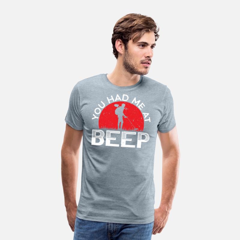 You Had Me At Beep Detectorist Treasure Hunting