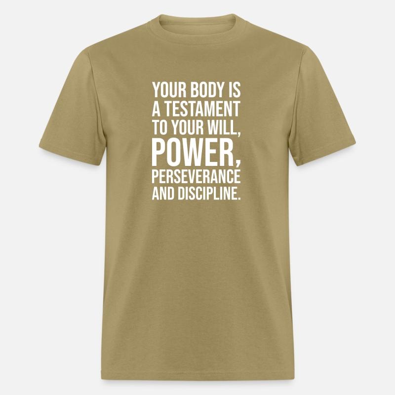 your body is testament to will power discipline