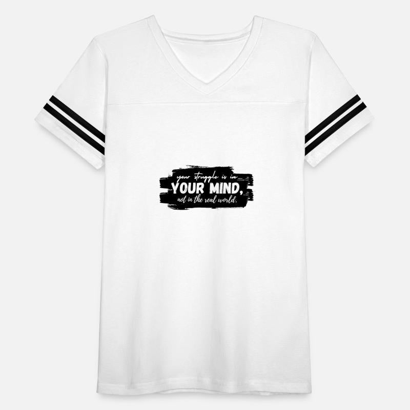 your struggle is in Your Mind